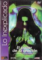 El Poder De La Oración. Lo Inexplicado Nº 1. DVD - Autres & Non Classés