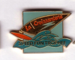 AA06 Pin's PLANCHE A VOILE LA CROISSANTERIE SPEED FUN TROPHEE Achat Immédiat - Sci Nautico