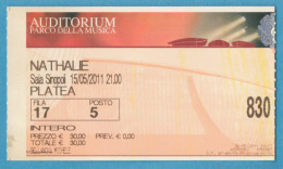 Q-4500 * NATHALIE - Auditorium Parco Delle Musica, Roma (Italy) - 15 Maggio 2011 - Concert Tickets