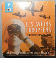 LES AVIONS EUROPÉENS - PIERRE SPARACO - MARABOUT FLASH - 1959 - Vliegtuig