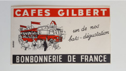 Cafés Gilbert - Bonbonnerie De France - Koffie En Thee