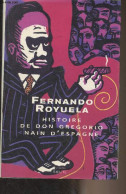 Histoire De Don Gregorio, Nain D'Espagne - Royuela Fernando - 2003 - Autres & Non Classés