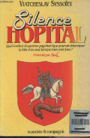 Silence Hôpital - Quel Institut D'expertise Psychiatrique Pourrait Déterminer La Folie D'un Seul, Lorsque Tous Sont Fous - Lingue Slave