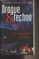 Drogue & Techno - Les Trafiquants De Rave - Colombié/Lalam/Schiray - 2000 - Gezondheid