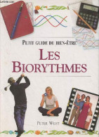 Les Biorythmes - "Petit Guide Du Bien-être" - West Peter - 2000 - Gezondheid