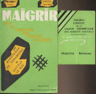 Maigrir Par La Méthode Des Basses Calories - De Teramond Béhotéguy/Dr Le Boz - 1969 - Gezondheid