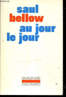 Au Jour Le Jour - Collection L'imaginaire N°123 - SAUL BELLOW- Danielle Planel (traduction) - 1983 - Otros & Sin Clasificación