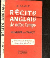 Recits Anglais De Notre Temps - Humour And Fancy - Classes Du Baccalaureat - 2e Partie - Grandes Ecoles - LAMAR RENE - 1 - Taalkunde