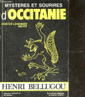 Mysteres Et Sourires D'occitanie - Contes Et Legendes - Recits - BELLUGOU HENRI- LARDAT GABRIEL (illustrations) - 1985 - Sprookjes