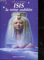 Isis, La Reine Oubliée + Envoi De L'auteur - Jean-Marie Périnet - 1996 - Libros Autografiados