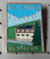 VELIKA PLANINA  Mountain Lodge Alpinism, Mountaineering, PD Domzale Slovenia Pin - Alpinisme