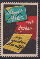 Post Postsache Vignette Cinderella Briefmarke Reklamemarke Schreib Nach Drüben - Non Classés