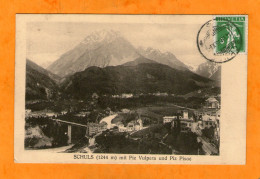 SCHUL Mit Piz Vulpera Und Piz Pisoc - 1913 - Scuol