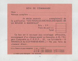 Bon De Commande Les Fouilles Archéologiques De La Bourse à Marseille  CRDP - Non Classés