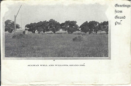 Grand Pré, Acadian Well And Willows, Nicht Gelaufen - Other & Unclassified