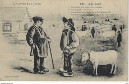 A TRAVERS LE MORVAN  - A LA FOIRE ( Illustration ) - Collezioni E Lotti