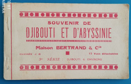 CARNET COMPLET DE 12 CARTES - SOUVENIR DE DJIBOUTI ET D'ABYSSINIE - MAISON BERTRAND & Cie - CLICHE J. B. - 3° SERIE - Gibuti