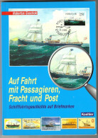 Auf Fracht Mit Passagieren, Fracht Und Post - Schifffahrtsgeschichte Auf Briefmarken - Zeepost & Postgeschiedenis
