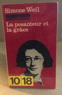 La Pesanteur Et La Grace - Autres & Non Classés