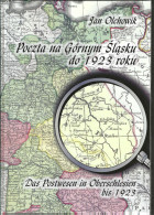 Das Postwesen In Oberschlesien Bis 1923 Von Jan Olchowik - Philately And Postal History