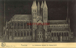 CPA TOURNAI - LA CATHEDRALE (PROJET DE DEGAGEMENT) - Tournai