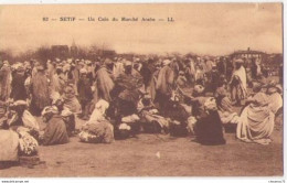 (Algérie) 064, Setif, LL 92, Un Coin Du Marché Arabe, D'un Carnet, 140 X 86 - Setif