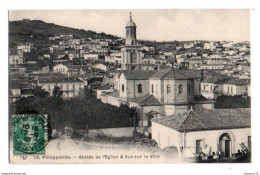 (Algérie) 039, Philippeville, Abside De L'Eglise & Vue Sur La Ville - Skikda (Philippeville)