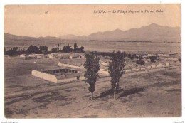 (Algérie) 217, Batna, ND Phot 36, Le Village Negre Et Le Pic Des Cedres - Batna