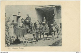 (Egypte) 047, Suez, Mariage Arabe, Dos Non Divisé, Voyagée En 1907, TB - Sues