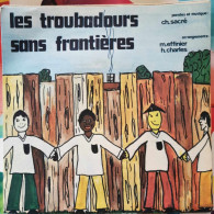 Troubadours Sans Frontières – A Tes Genoux -  45T - Canciones Religiosas Y  Gospels