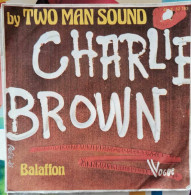 Two Man Sound – Charlie Brown -  45T - Disco, Pop