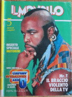 MONELLO 16 1984 Mr. T A-Team Ricchi E Poveri William Hurt Simple Minds Alphaville - Altri & Non Classificati