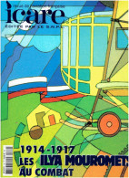 REVUE ICARE AVIATION RUSSE 1914 1917 LES ILYA MOUROMETS AU COMBAT RUSSIE AVION AVIATEUR GUERRE 1914 1918 - Aviación