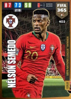 403 Nélson Semedo - Portugal - Carte Panini FIFA 365 2020 Adrenalyn XL Trading Cards - Trading Cards