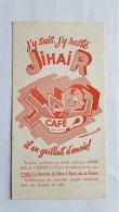 J'y Suis, J'y Reste - Jihair Café - Il En Grillait D'envie - Coffee & Tea