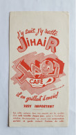 J'y Suis, J'y Reste - Jihair Café - Il En Grillait D'envie - Café & Thé