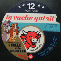 Etiquette Fromage Fondu - Vache Qui Rit - 12 Portions Bel Pub "Belle Et Le Clochard" Walt Disney   A Voir ! - Fromage