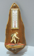 -ANCIEN THERMOMETRE SOUVENIR LORTET HAUTES PYRENEES CHASSEUR ALPIN Déco XXe     E - Recordatorios