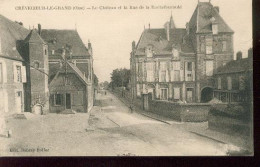 Crevecoeur Le Grand Le Chateau Et La Rue De La Roche Foucauld - Crevecoeur Le Grand