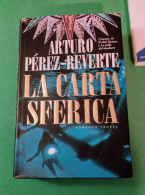 Arturo Perez-reverte La Carta Sferica Tropea Editore 2003 - Action & Adventure