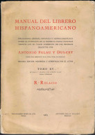 Manual Del Librero Hispanoamericano. Tomo XV. R-Relacio - Antonio Palau Y Dulcet - Praktisch