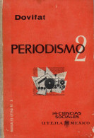 Periodismo. Vol. 2 - Emil Dovifat - Practical