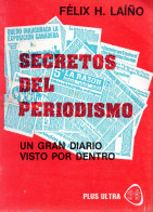 Secretos Del Periodismo - Félix H. Laíño - Praktisch