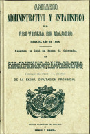 Anuario Administrativo Y Estadístico De La Provincia De Madrid Para El Año De 1868 - Francisco Javier De Bona - Praktisch