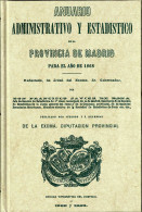 Anuario Administrativo Y Estadístico De La Provincia De Madrid Para El Año De 1868 - Francisco Javier De Bona - Pratique