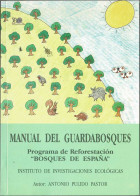 Manual Del Guardabosques - Antonio Pulido Pastor - Pratique