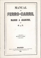 Manual Del Ferro-Carril De Madrid A Aranjuez (facsímil) - C. Y A. - Lifestyle