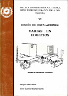 VI Diseño De Instalaciones: Varias En Edificios - Benigno Pérez Carrillo Y Jesús Guerrero-Strachan Carrillo - Pratique