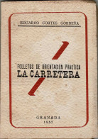 Folletos De Orientación Práctica. La Carretera - Eduardo Cortés Gorbeña - Practical