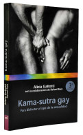 Kama-sutra Gay. Para Disfrutar A Tope De La Sexualidad - Alicia Gallotti - Pratique